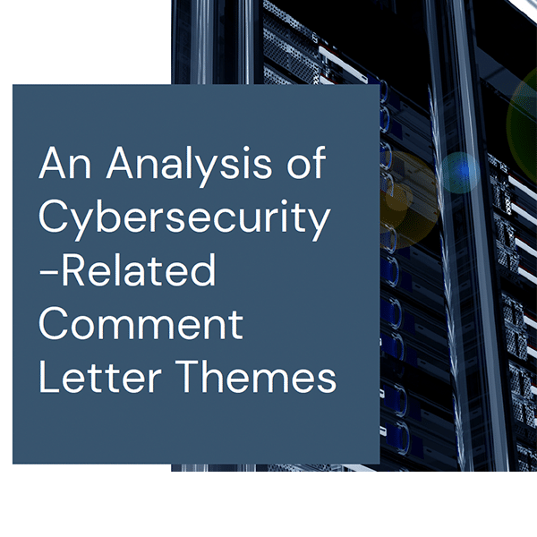 Cybersecurity-Related Comment Letters – June 2024 Update